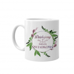 Dziękujemy za bycie naszą świadkową - kubek z nadrukiem
