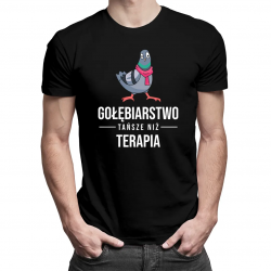 Gołębiarstwo - tańsze niż terapia - męska koszulka z nadrukiem
