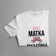 Jaka matka taka córka - koszulka dziecięca z nadrukiem