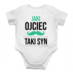 Jaki ojciec taki syn - body dziecięce z nadrukiem