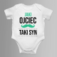 Jaki ojciec taki syn - body dziecięce z nadrukiem