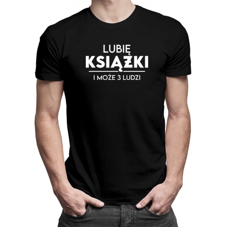 Lubię książki i może 3 ludzi - męska koszulka z nadrukiem