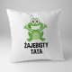 Żajebisty Tata - poduszka z nadrukiem