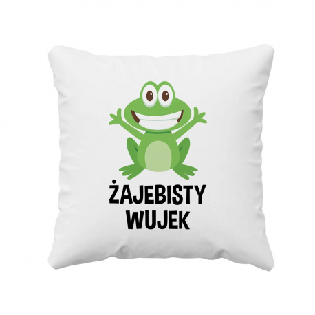 Żajebisty Wujek - poduszka z nadrukiem