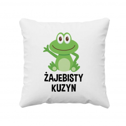 Żajebisty Kuzyn - poduszka z nadrukiem