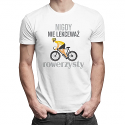 Nigdy nie lekceważ rowerzysty - męska koszulka z nadrukiem