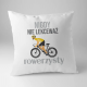 Nigdy nie lekceważ rowerzysty - poduszka z nadrukiem