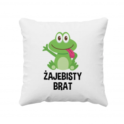 Żajebisty Brat - poduszka z nadrukiem