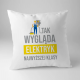 Tak wygląda elektryk najwyższej klasy - poduszka z nadrukiem