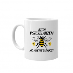 Jestem pszczelarzem nic mnie nie zaskoczy - kubek z nadrukiem