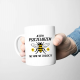 Jestem pszczelarzem nic mnie nie zaskoczy - kubek z nadrukiem