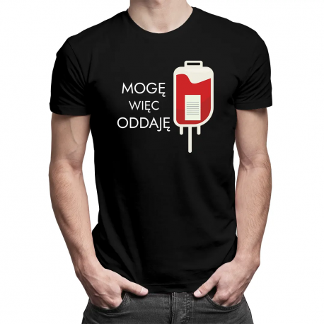 Mogę więc oddaję - męska koszulka z nadrukiem