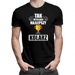 Tak wygląda najlepszy kolarz - męska koszulka z nadrukiem