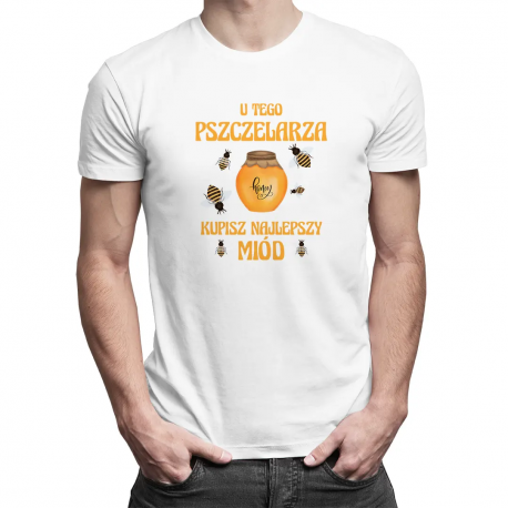 U tego pszczelarza kupisz najlepszy miód - męska koszulka z nadrukiem