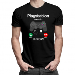 Playstation dzwoni, muszę iść - męska z nadrukiem