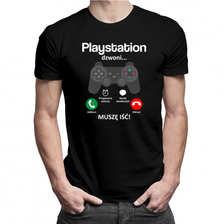 Playstation dzwoni, muszę iść - męska z nadrukiem