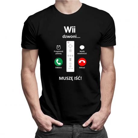 Wii dzwoni, muszę iść - męska z nadrukiem