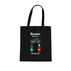 Rower dzwoni - muszę iść - torba z nadrukiem