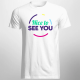 Nice to see you - męska koszulka na prezent