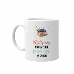 Najlepszy nauczyciel polskiego na świecie - kubek na prezent dla nauczyciela