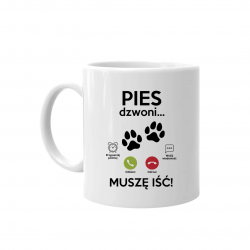 Działka dzwoni, muszę iść - kubek na prezent