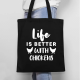 Life is better with chickens - torba na prezent dla hodowcy kur