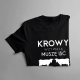 Krowy wzywają, muszę iść - męska koszulka na prezent dla hodowcy krów