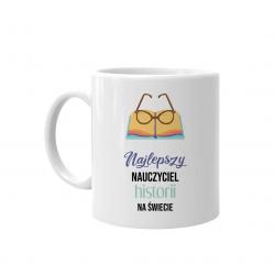 Najlepszy nauczyciel historii na świecie - kubek na prezent dla nauczyciela