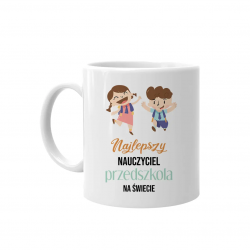 Najlepszy nauczyciel przedszkola na świecie - kubek na prezent dla nauczyciela