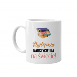 Najlepsza nauczycielka historii na świecie - kubek na prezent dla nauczycielki