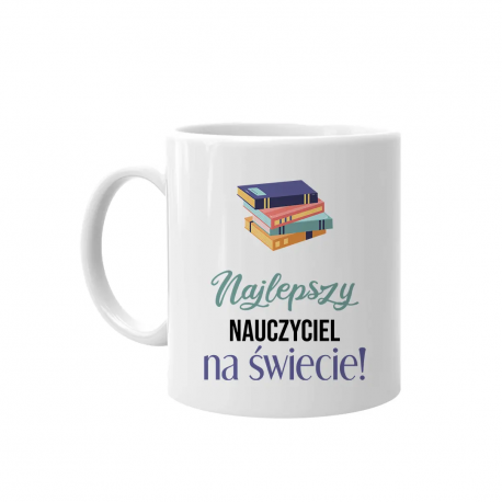 Najlepszy nauczyciel historii na świecie - kubek na prezent dla nauczyciela