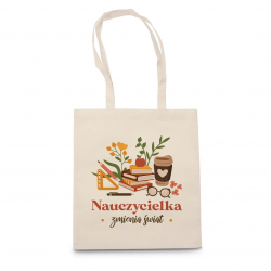 Nauczycielka zmienia świat - beżowa torba na prezent dla nauczycielki
