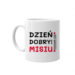 Dzień dobry misiu, kocham Cię - kubek na prezent dla chłopaka