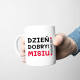 Dzień dobry misiu, kocham Cię - kubek na prezent dla chłopaka