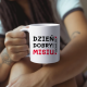 Dzień dobry misiu, kocham Cię - kubek na prezent dla chłopaka