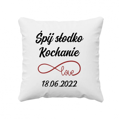 Śpij słodko kochanie + data - produkt personalizowany - poduszka na prezent dla chłopaka