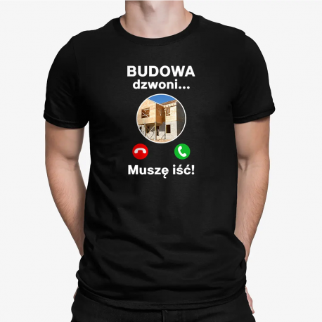 Budowa dzwoni, muszę iść (wersja 2) - męska koszulka na prezent