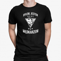 Byłem, jestem, będę wędkarzem - męska koszulka na prezent dla wędkarza