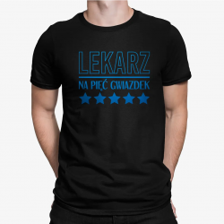 Lekarz na 5 gwiazdek - męska koszulka na prezent