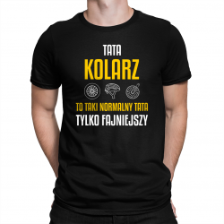 Tata kolarz to taki normalny tata, tylko fajniejszy - męska koszulka na prezent dla rowerzysty