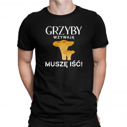 Grzyby wzywają, muszę iść - męska koszulka na prezent dla grzybiarza