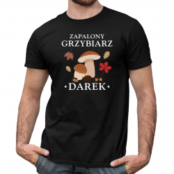Zapalony grzybiarz + imię - produkt personalizowany - męska koszulka na prezent dla grzybiarza