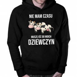 Nie mam czasu, muszę iść do moich dziewczyn (krowy)  - męska bluza na prezent dla hodowcy krów