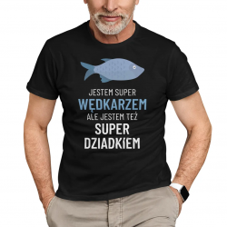Jestem super wędkarzem, ale jestem też super dziadkiem - męska koszulka na prezent dla dziadka