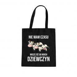 Nie mam czasu, muszę iść do moich dziewczyn (krowy) - czarna torba na prezent dla hodowcy krów