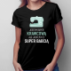 Jestem super krawcową, ale jestem też super babcią - damska koszulka na prezent dla babci