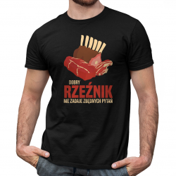 Dobry rzeźnik nie zadaje zbędnych pytań - męska koszulka na prezent dla rzeźnika