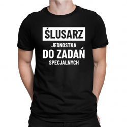 Ślusarz - jednostka do zadań specjalnych - męska koszulka na prezent dla ślusarza
