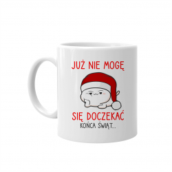 Już nie mogę się doczekać końca świąt... - kubek z nadrukiem na prezent dla górnika