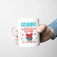 Dziadku, szukaliśmy najlepszego prezentu dla Ciebie, ale Ty masz już nas! - kubek na prezent dla dziadka